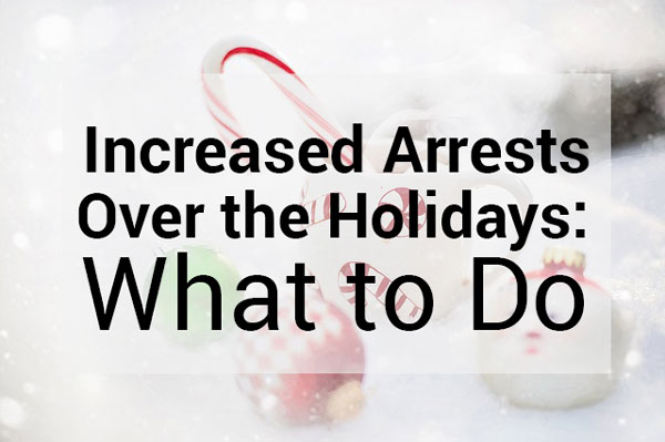 Increased arrests over the holidays